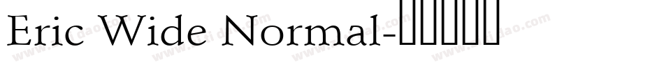 Eric Wide Normal字体转换